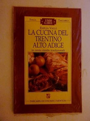 Immagine del venditore per Italia Tascabile - LA CUCINA DEL TRENTINO ALTO ADIGE In cento ricette tradizionali venduto da Historia, Regnum et Nobilia