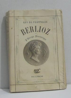 Image du vendeur pour Berlioz et l'europe romantique mis en vente par crealivres