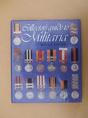 Imagen del vendedor de Collector's guide to militaria a la venta por Terry Blowfield