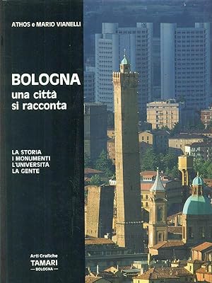 Bild des Verkufers fr Bologna Una citta' si racconta zum Verkauf von Librodifaccia