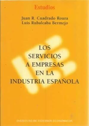 Seller image for Los servicios a empresas en la industria espaola for sale by Librera Cajn Desastre