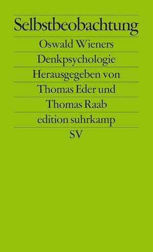 Bild des Verkufers fr Selbstbeobachtung : Oswald Wieners Denkpsychologie. Originalausgabe zum Verkauf von AHA-BUCH GmbH