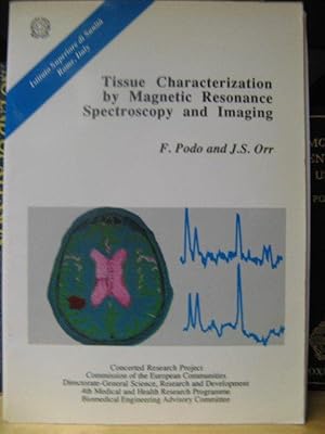 Immagine del venditore per Tissue Characterization By Magnetic Resonance Spectroscopy and Imaging venduto da PsychoBabel & Skoob Books