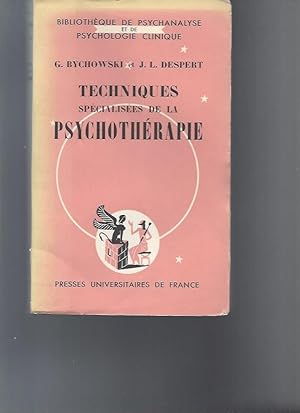 Techniques spécialisées de la psychothérapie