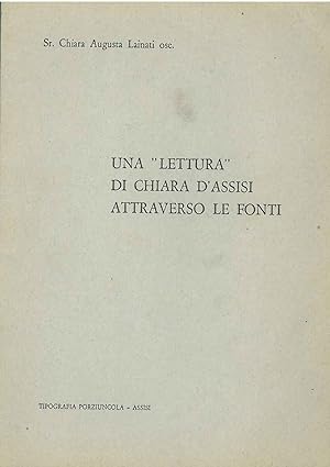 Una "lettura" di Chiara d'Assisi attraverso le fonti