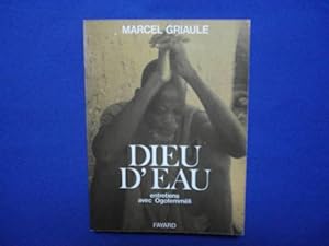 Seller image for Dieu d'Eau - Entretiens avec Ogotemmli for sale by Emmanuelle Morin
