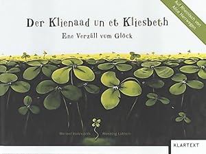 Bild des Verkufers fr Der Klienaad un et Kliesbeth: Ene Verzll vum Glck. Rheinische Ausgabe zum Verkauf von Leserstrahl  (Preise inkl. MwSt.)