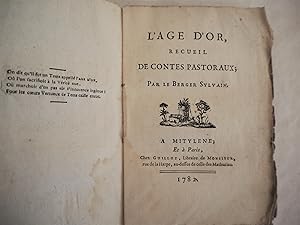 L'Age d'Or, Recueil de Contes Pastoraux ; par le Berger Sylvain