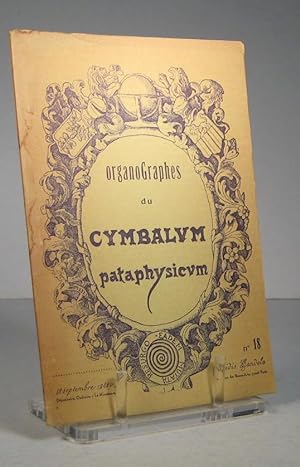 OrganoGraphes du Cymbalum pataphysicum. No. 18