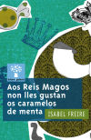 Image du vendeur pour Aos Reis Magos non lles gustan os caramelos de menta mis en vente par AG Library