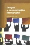 Imagen del vendedor de Lengua y comunicacin intergrupal a la venta por AG Library