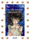 Seller image for Las tres naranjas del amor II Cuentos de la Media Lunita n 62 for sale by AG Library