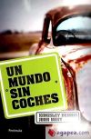 Imagen del vendedor de Un mundo sin coches a la venta por AG Library