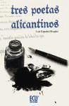 Imagen del vendedor de Tres poetas alicantinos a la venta por AG Library
