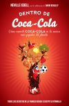 Dentro de Coca-Cola : cómo convertí Coca-Cola en la marca más popular del planeta