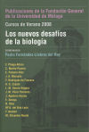 Los nuevos desafíos de la Biología: Cursos de Verano 2008