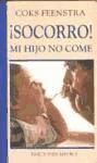 Seller image for SOCORRO! MI HIJO NO COME for sale by AG Library