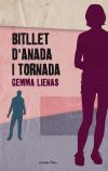 Seller image for Bitllet d'anada i tornada for sale by AG Library