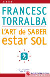 Seller image for ART DE SABER ESTAR SOL, L` for sale by AG Library