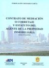 Image du vendeur pour CONTRATO DE MEDIACION O CORRETAJE Y ESTATUTO DEL AGENTE DE LA PROPIEDAD INMOBILI mis en vente par AG Library