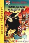 Image du vendeur pour Quatre ratolins al salvatge oest mis en vente par AG Library