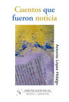 Seller image for Cuentos que fueron noticia for sale by AG Library