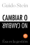 Seller image for Cambiar o no cambiar: esa es la gestin for sale by AG Library