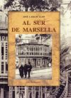 Seller image for Al sur de Marsella for sale by AG Library