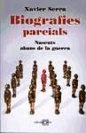 BIOGRAFIES PARCIALS. NASCUTS ABANS DE LA GUERRA