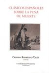 Seller image for Clsicos espaoles sobre la pena de muerte for sale by AG Library