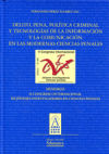 Delito, pena, política criminal y tecnologías de la información y la comunicación en las modernas...