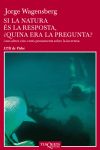 Imagen del vendedor de Si la natura s la resposta, quina era la pregunta? a la venta por AG Library