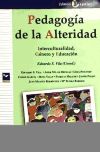 Image du vendeur pour Pedagoga de la alteridad. Interculturalidad, gnero y educacin mis en vente par AG Library