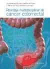 Abordaje multidisciplinar de cáncer colorrectal