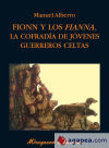 Imagen del vendedor de Fionn y los fianna : la cofrada de jvenes guerreros celtas a la venta por AG Library