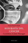 Biografía del cáncer. La aventura de Joan Massagué