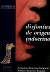 Seller image for Disfonas de origen endocrino: trabajo basado en la ponencia oficial presentada en las IX Jornadas Nacionales de la Sociedad Mdica Espaola de Foniatra for sale by AG Library