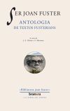 Seller image for Ser Joan Fuster. Antologia de textos fusterians : antologa de textos fusterianos for sale by AG Library