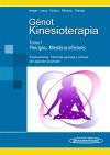 Kinesioterapia. I Principios / II Miembros inferiores. Evaluaciones, técnicas pasivas y activas d...