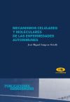 Mecanismos celulares y moleculares de las enfermedades autoinmunes