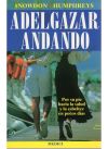 Seller image for ADELGAZAR ANDANDO for sale by AG Library