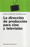 La dirección de producción para cine y televisión