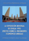 Imagen del vendedor de La Exposicin Universal de Sevilla 1992 : efectos sobre el crecimiento econmino andaluz a la venta por AG Library