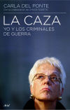 Seller image for La caza : yo y los criminales de guerra for sale by AG Library