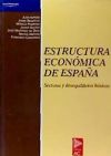 Seller image for ESTRUCTURA ECONMICA DE ESPAA. SECTORES Y DESEQUILIBRIOS BSICOS for sale by AG Library