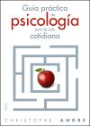 Guía práctica de psicología para la vida cotidiana