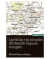 Las sectas y su invasión del mundo hispano: una guía