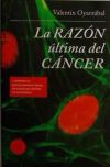 LA RAZON ULTIMA DEL CANCER.+DVD