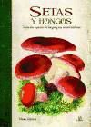 Imagen del vendedor de Setas y Hongos: Todas las Especies de Hongos y sus Características a la venta por AG Library