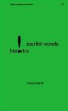 Seller image for ESCRIBIR NOVELA HISTRICA for sale by AG Library